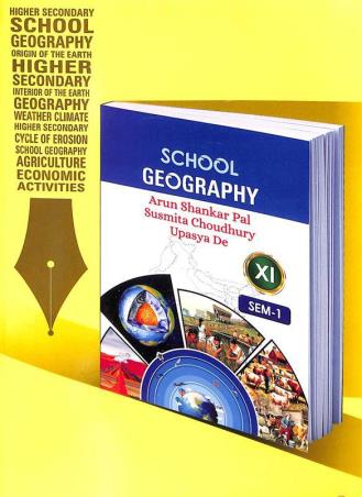 School Geography Class 11 Semester 1 By Arun Shankar Pal