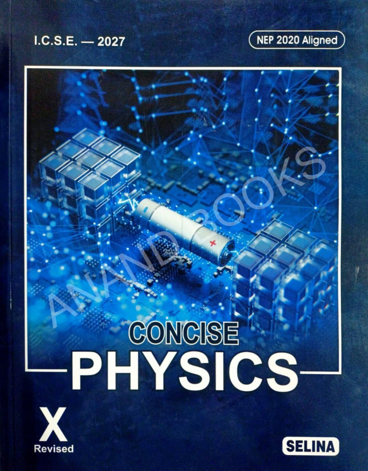 Selina ICSE Concise Physics Class 10 By R P Goyal