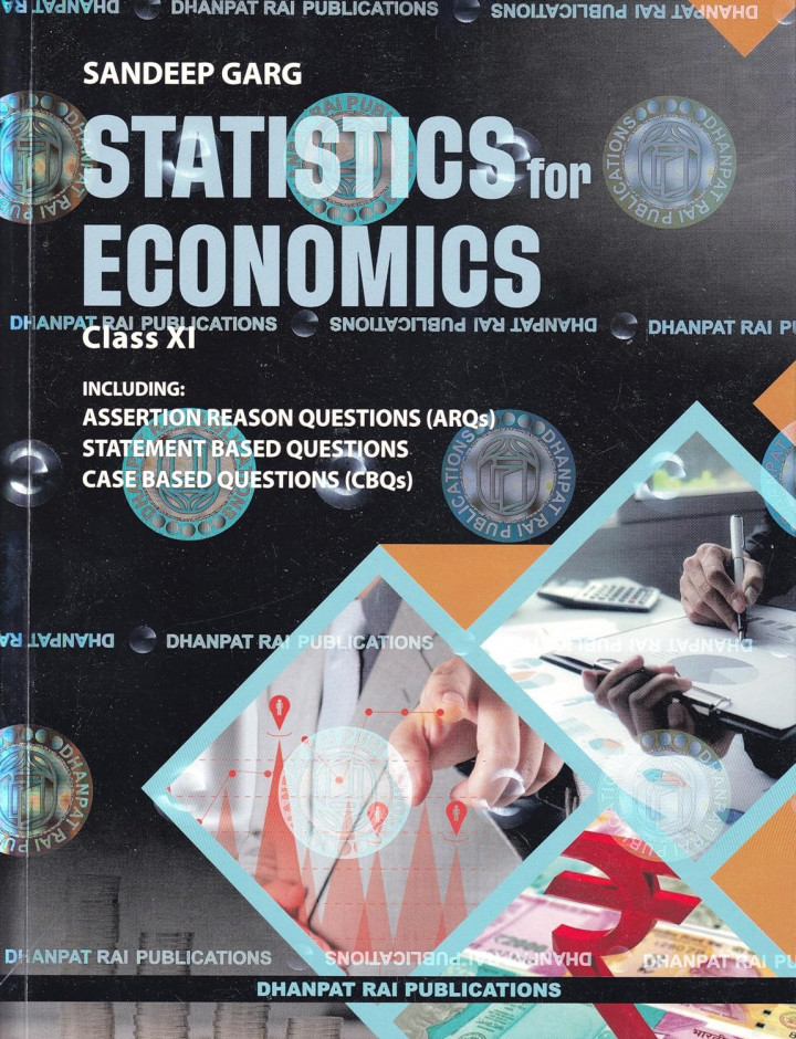 Statistics for Economics for Class XI (Sandeep Garg)