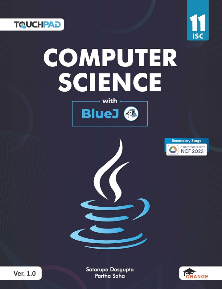 Touchpad Computer Science with Blue J for ISC Class 11 By Partha Saha