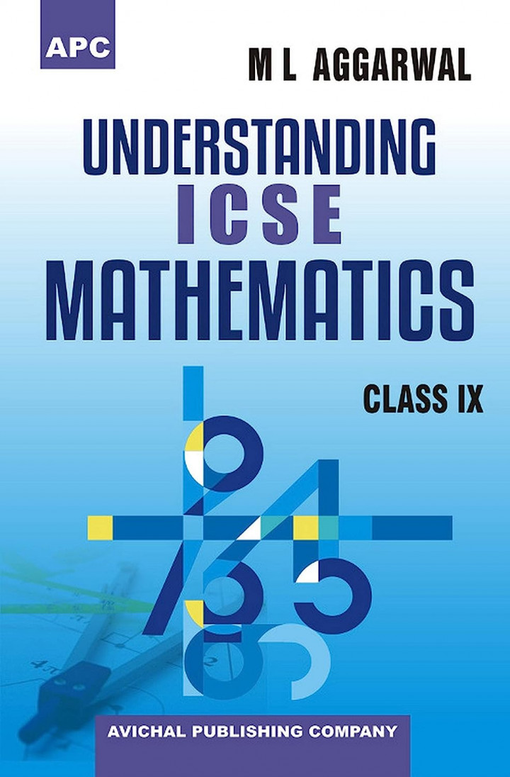 Understanding Icse Mathematics by M L Aggarwal Class 9