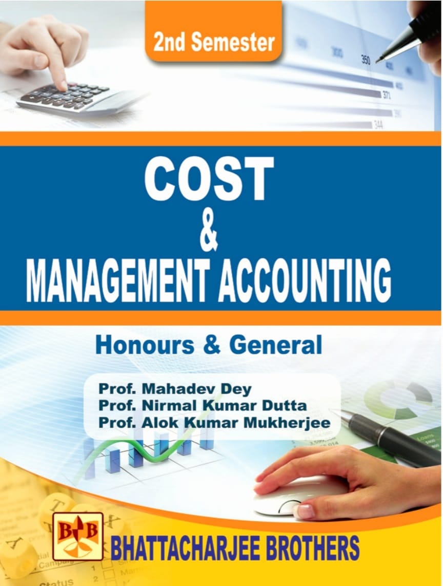 A Welcome approach to Cost & Management Accounting-I A K Mukherjee