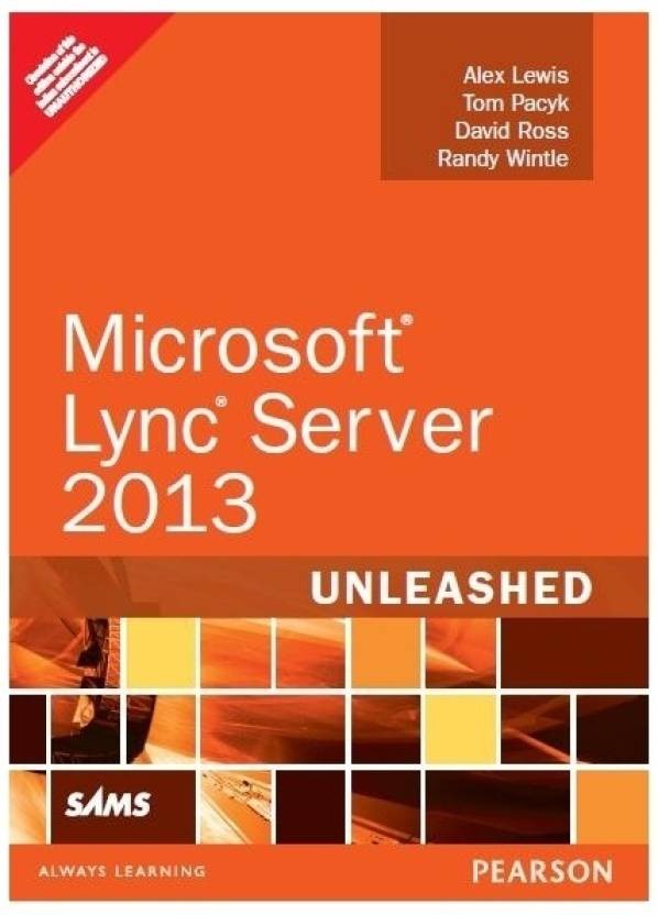 Microsoft Lync Server 2013 - Unleashed 2nd Edition
