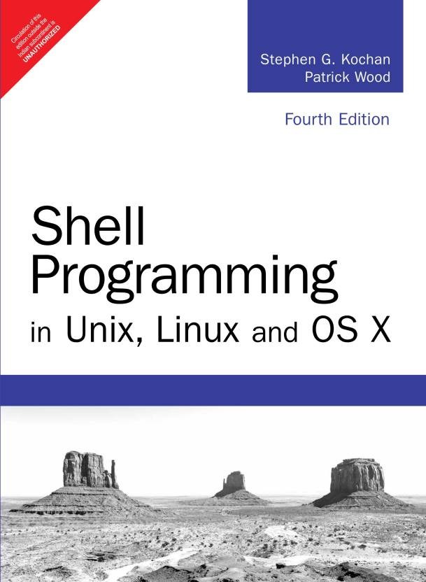 Shell Programming in Unix, Linux and OS X, 4e