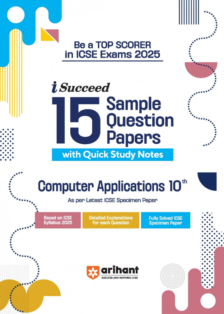 i-Succeed 15 Sample Question Papers ICSE Computer Application Class 10th