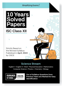 10 Years Solved Papers  Science ISC Class 12 for 2024