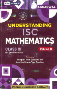 APC Understanding ISC Mathematics Class 11  Volume 1 & 2 By M L Agarwal