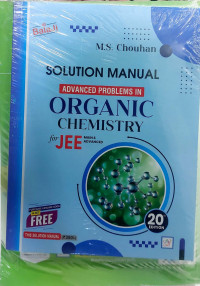 M S Chauhan s Advanced problems in Organic chemistry