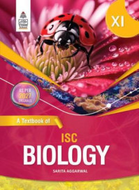 A Textbook Of ISC Biology Class 11 By Sarita Aggarwal