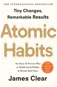 Atomic Habits By James Clear