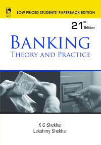 Banking Theory And Practice  K C Shekhar