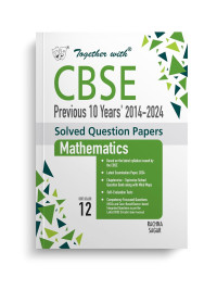 CBSE Class 12 Mathematics Solved Question Bank 2024-25