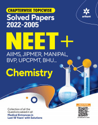 Chapterwise Topicwise Solved Papers NEET Chemistry