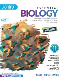 ESSENTIAL BIOLOGY Class XI By Dr Trilochan Midya (VOL 1 -2)