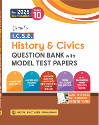 Goyals ICSE History & Civics Question Bank with Model Test Papers Class 10