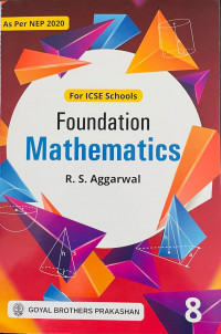 ICSE FOUNDATION MATHEMATICS Class 8th By R S AGGARWAL