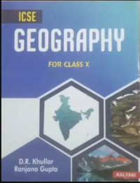 ICSE GEOGRAPHY FOR CLASS-X By RANJANA GUPTA