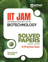 IIT JAM Joint Admission Test From IITs Biotechnology Solved Papers (2025 2005)