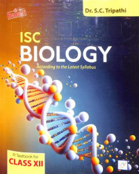 ISC Biology A Textbook For Class 12 By S C Tripathi