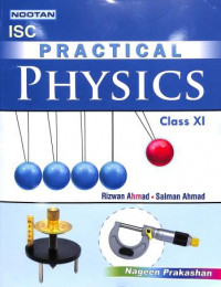 ISC Practical Physics Class 11 By Rizwan Ahmad 2024
