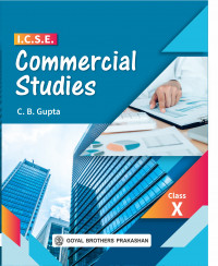 I C S E COMMERCIAL STUDIES CLASS-X ( C B GUPTA) 2025-26