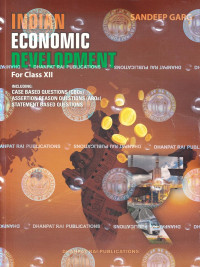 Indian Economic Development for Class 12 (Sandeep Garg)