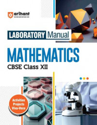 Laboratory Manual Mathematics CBSE Class 12 By Sunil Rathore