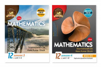 Mathematics by S N Dey for WBCHSE - Class XII (English Version) Sem 3 & Sem 4