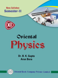 ORIENTAL PHYSICS FOR CLASS - 11 SEMESTER - 2 BY Arun Bera