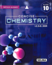 Selina ICSE Concise Chemistry For Class 10 By S P SINGH
