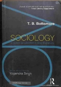 Sociology A Guide to Problems and Literature By  T B Bottomore