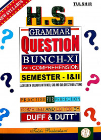 Tulshir H S GRAMMAR QUESTION BUNCH BY DUFF & DUTT CLASS 11 (Sem -I &II)