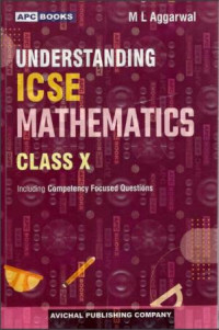 Understanding Mathematics icse by M L Agarwal class 10