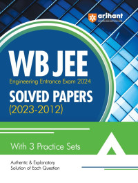 WB JEE Engineering 2024 Solved Papers with 3 Practice Sets by D Ganguly Ramashish