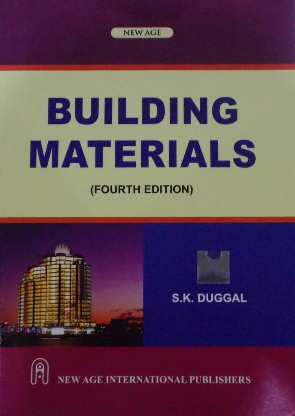 Building Materials By S K Duggal