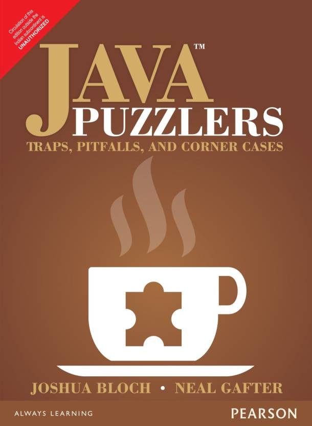 Java Puzzlers - Traps, Pitfalls, and Corner Cases