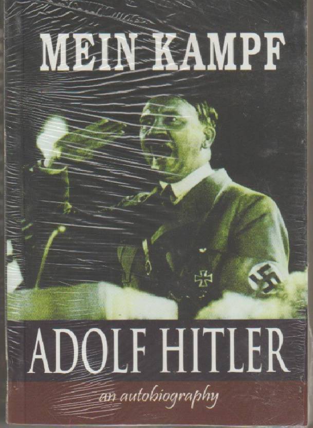 Mein Kampf Adolf Hitler An Autobiography