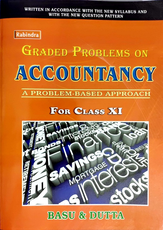 Graded Problems on ACCOUNTANCY  by BASU  amp DUTTA Class 11 Accountancy book class 11 basu and dutta