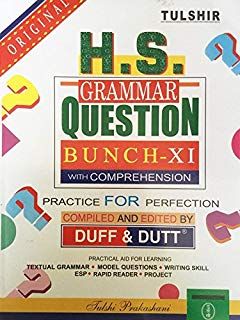 Tulshir H.S.GRAMMAR QUESTION BUNCH BY DUFF & DUTT CLASS 11